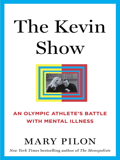 Title details for The Kevin Show by Mary Pilon - Available